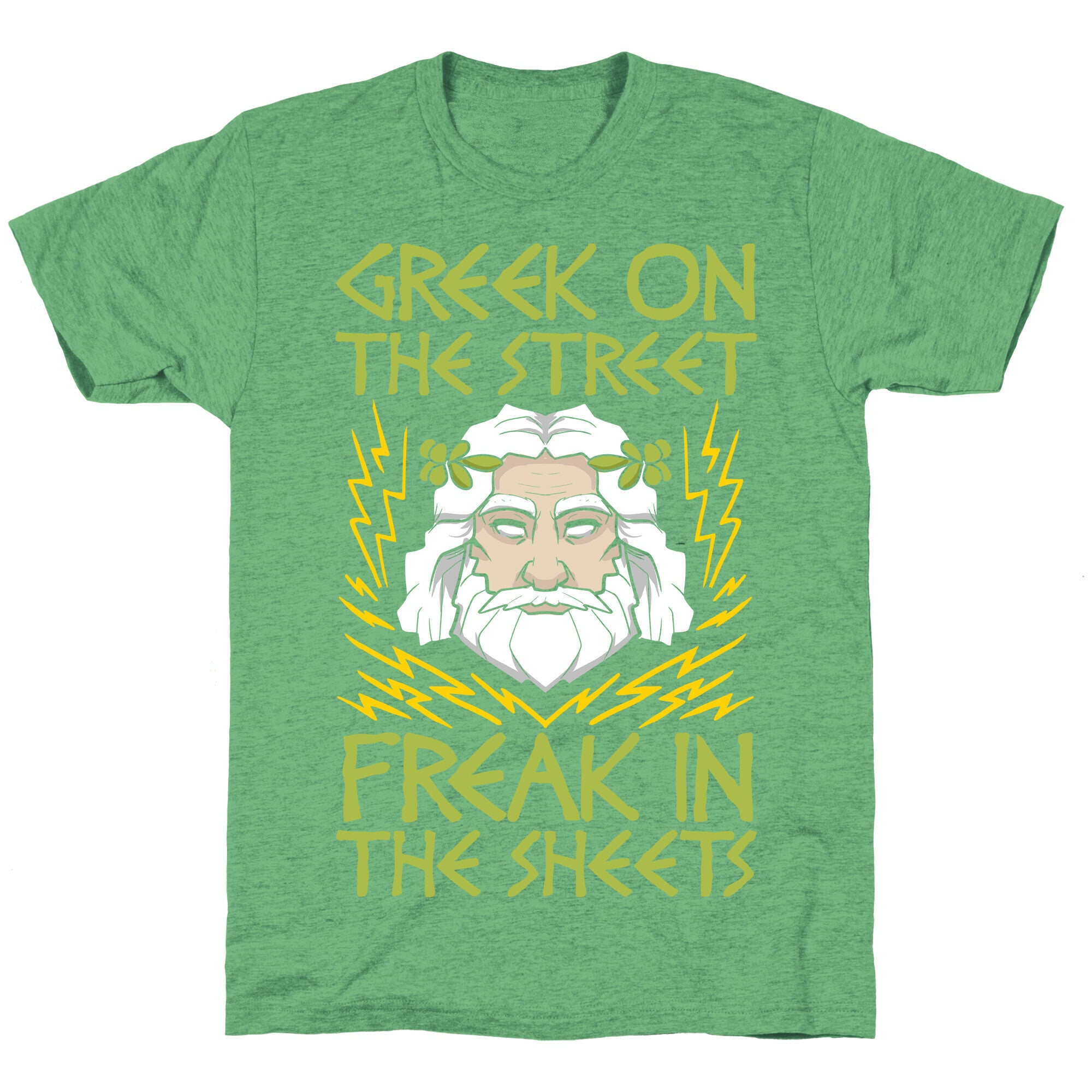 Greek On The Street, Freak In The Sheets Unisex Triblend Tee